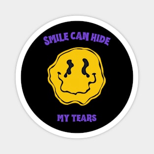 "Smile Can Hide My Tears" Magnet